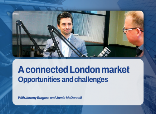 A connected London market: Opportunities and challenges